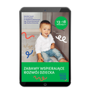 Wizualizacja e-booka na ekranie tabletu przedstawiająca propozycje zabaw dla dzieci w wieku 13-18 miesięcy. Skupienie na rozwoju sensorycznym, motoryce dużej i budowaniu więzi z rodzicem.