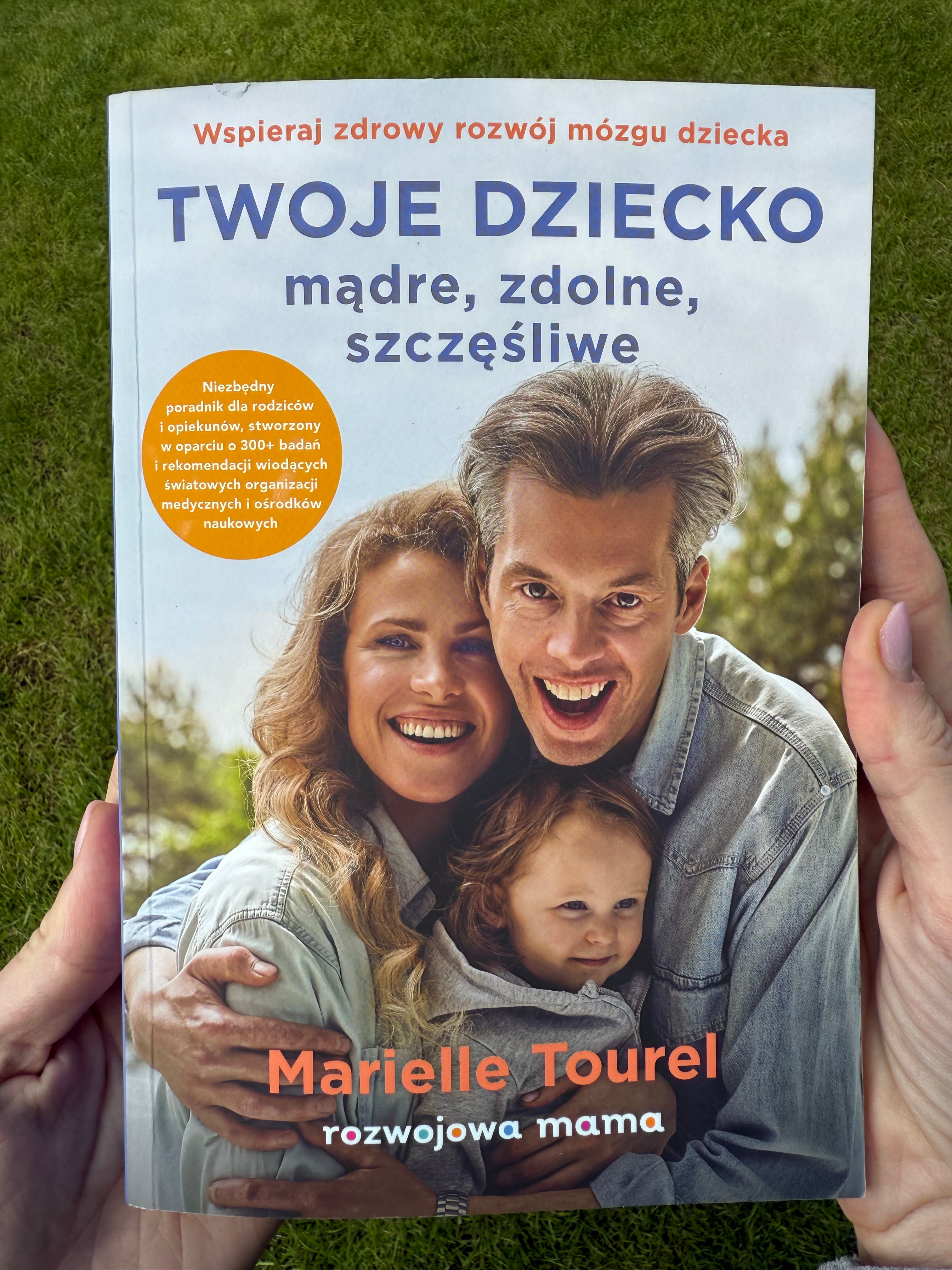 Bestsellerowy poradnik „Twoje dziecko – mądre, zdolne, szczęśliwe" – książka o rozwoju dziecka oparta na badaniach naukowych